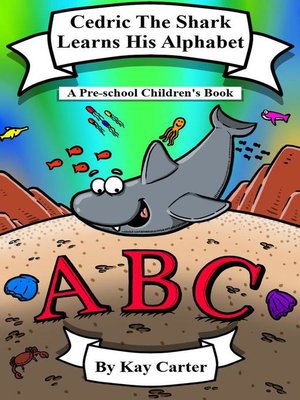 cover image of Cedric the Shark Learns His Alphabet
